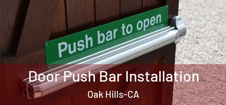  Door Push Bar Installation Oak Hills-CA