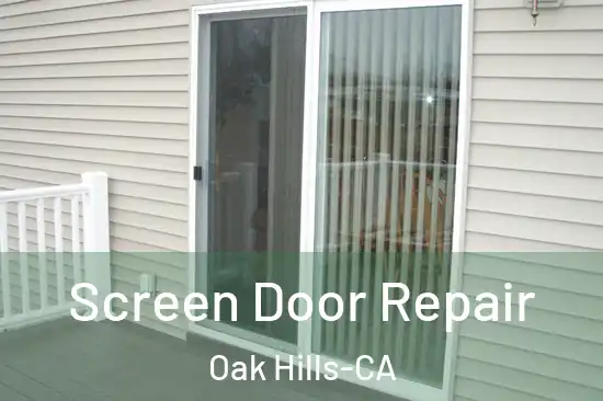  Screen Door Repair Oak Hills-CA